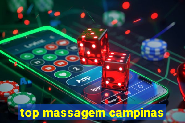 top massagem campinas